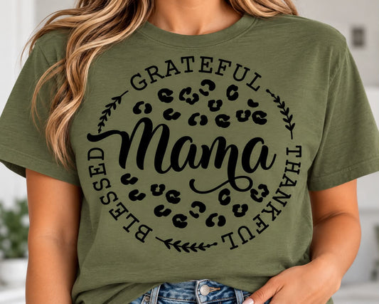 Grateful, thankful, blessed mama