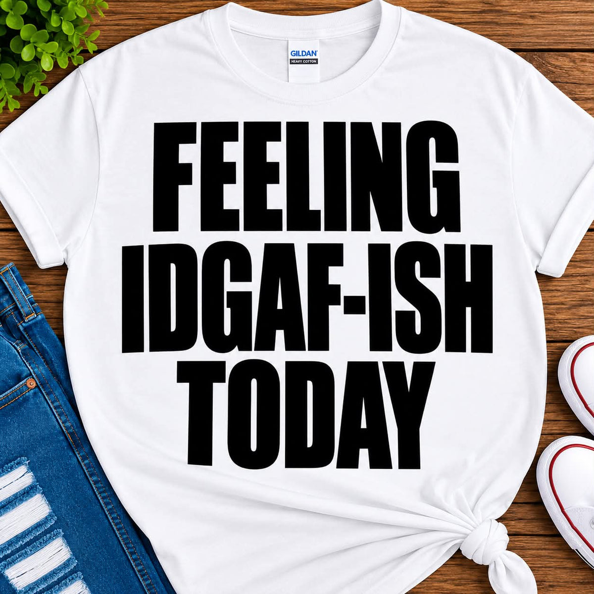 FEELING IDGAF ISH